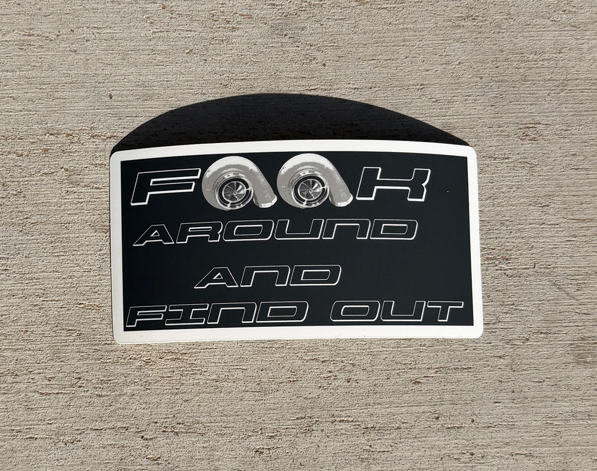 Fook Around and Find Out Decal